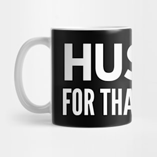 Hustle For That Muscle - Workout Mug